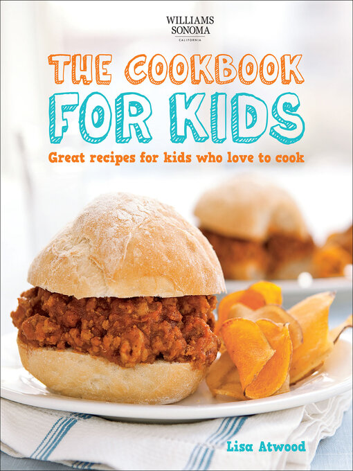 Title details for The Cookbook for Kids by Lisa Atwood - Available